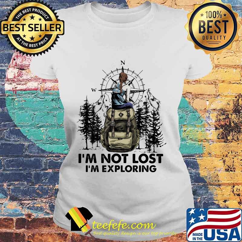 Climb mountain i'm not lost i'm exploring s Laides tee Climb mountain i'm not lost i'm exploring s Laides tee