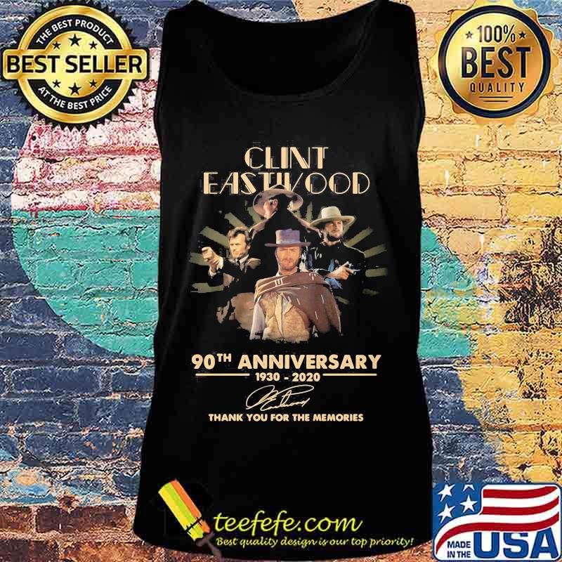 Clint eastwood 90th anniversary 1930 2020 thank you for the memories signatures s Tank top Clint eastwood 90th anniversary 1930 2020 thank you for the memories signatures s Tank top