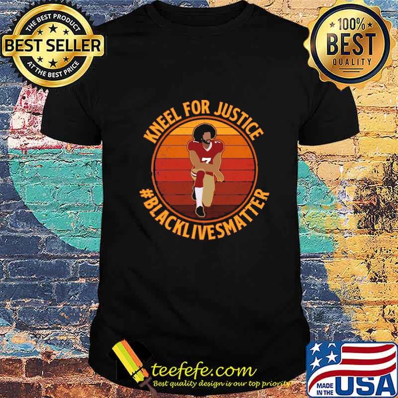 Colin kneel for justice black lives matter vintage retro shirt Colin kneel for justice black lives matter vintage retro shirt