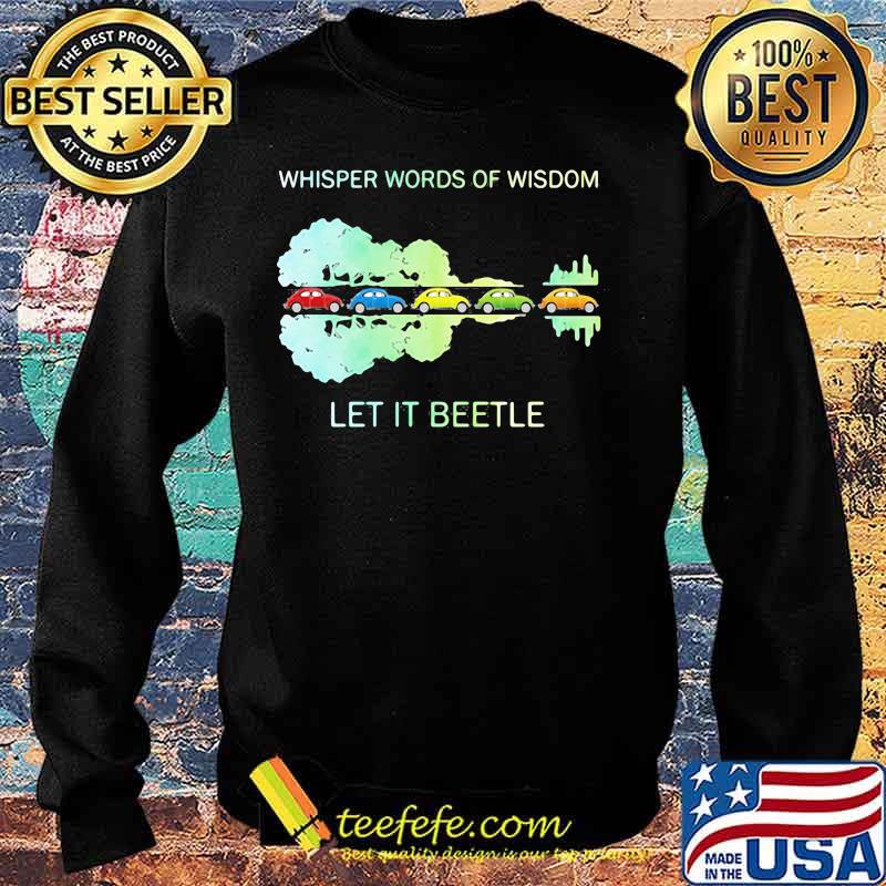 Color cars whisper words of wisdom let it beetle s Sweater Color cars whisper words of wisdom let it beetle s Sweater