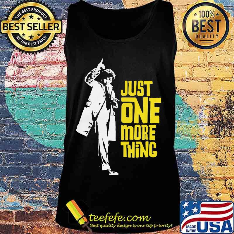 Columbo just one more thing s Tank top Columbo just one more thing s Tank top