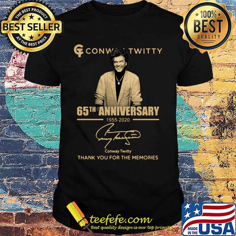 Conway twitty 65th anniversary 1955 2020 thank you for the memories signature shirt Conway twitty 65th anniversary 1955 2020 thank you for the memories signature shirt