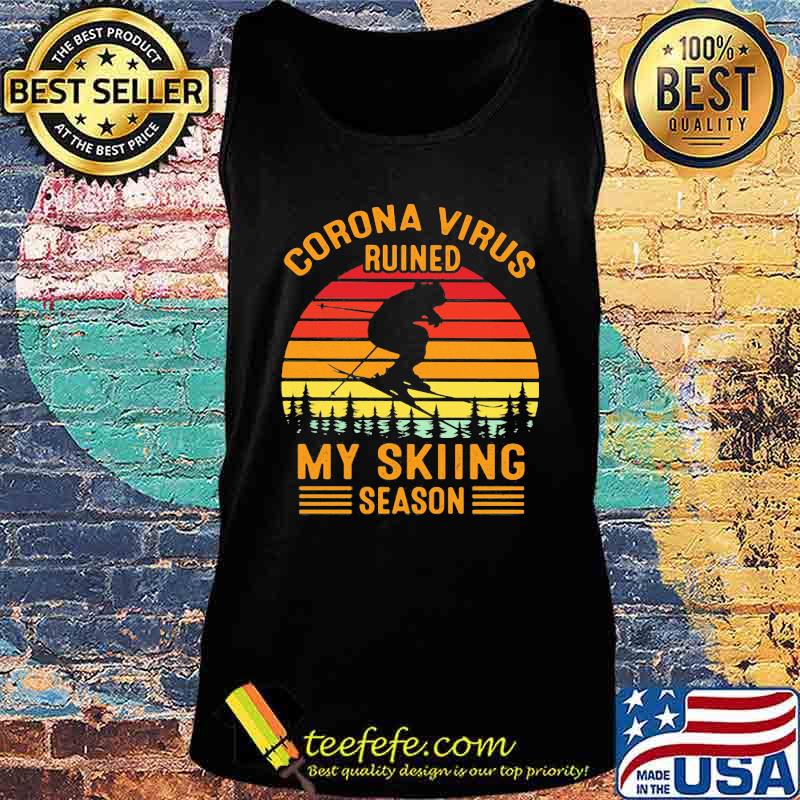 Corona virus ruined my skiing season vintage retro s Tank top Corona virus ruined my skiing season vintage retro s Tank top
