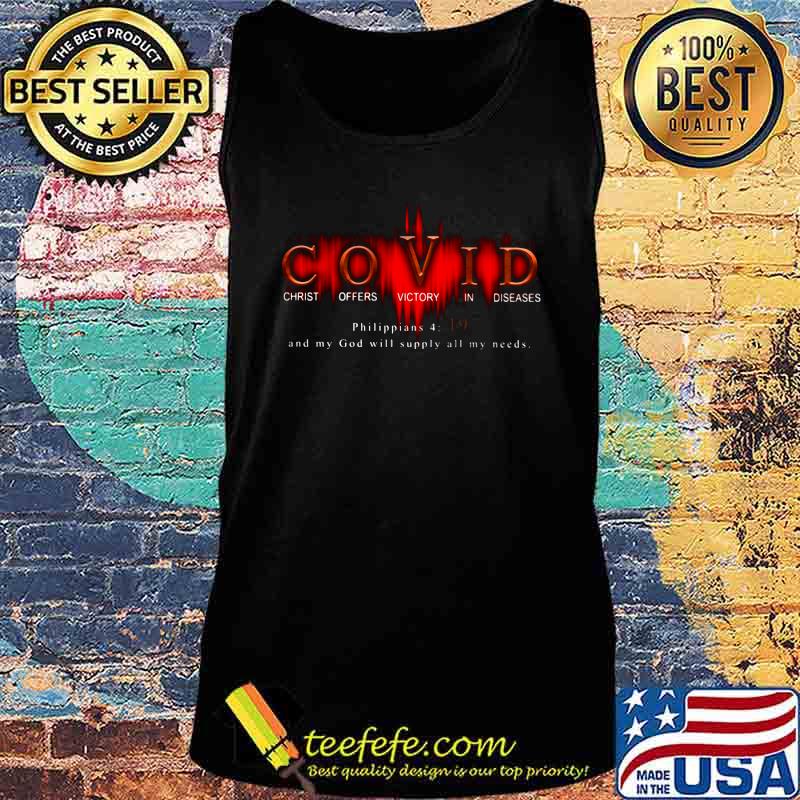 Covid christ offers victory in diseases philippians and my god will supply all my needs s Tank top Covid christ offers victory in diseases philippians and my god will supply all my needs s Tank top