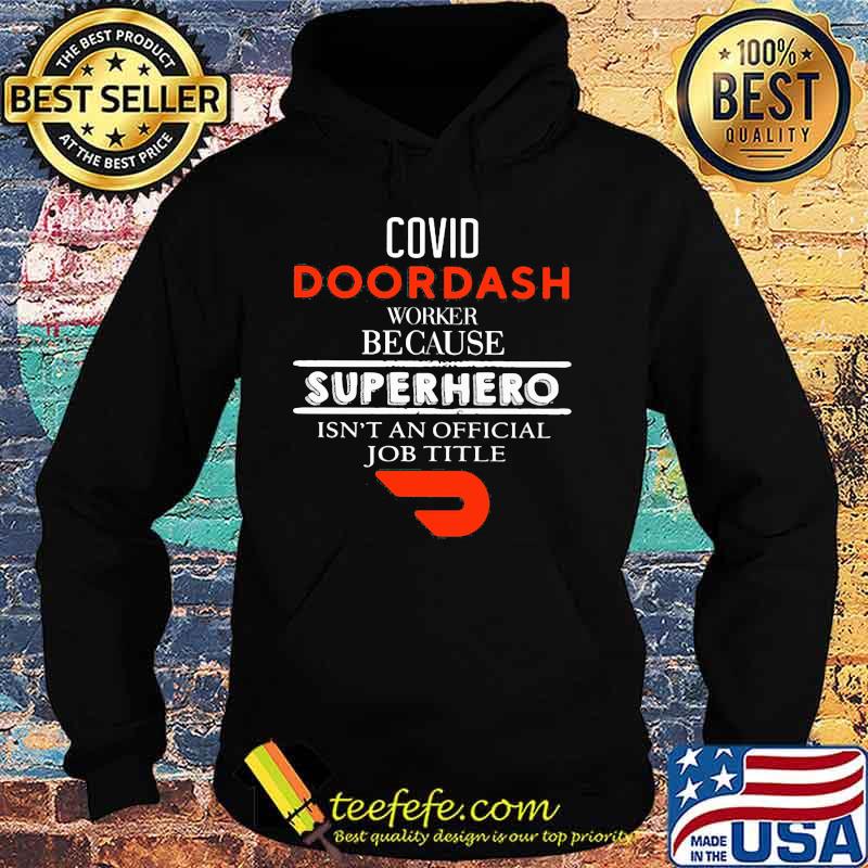Covid doordash worker because superhero isnt an official job title s Hoodie Covid doordash worker because superhero isnt an official job title s Hoodie