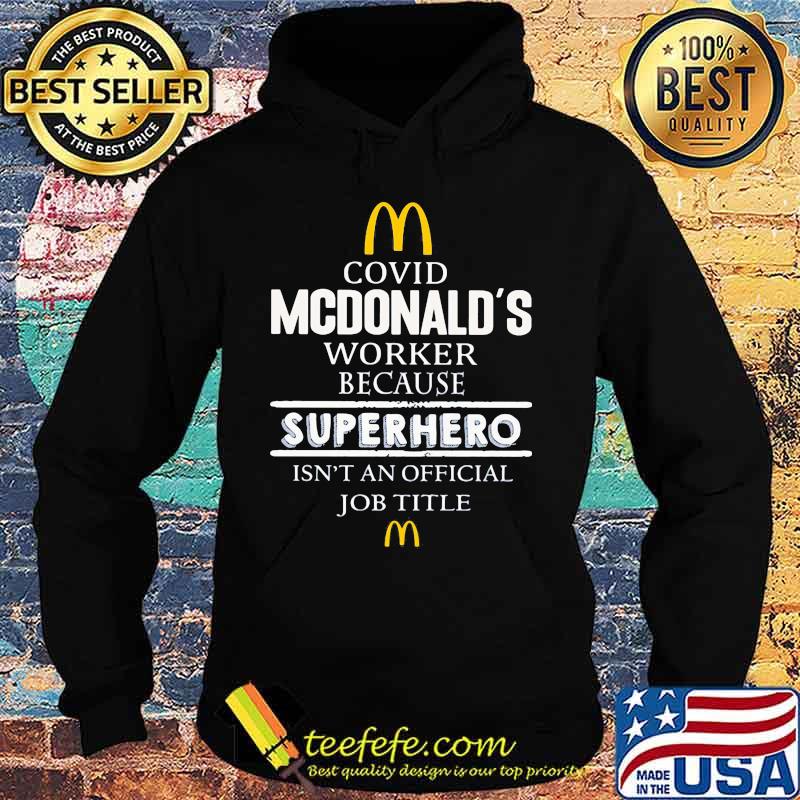 Covid mcdonals worker because superhero isnt an official job title s Hoodie Covid mcdonals worker because superhero isnt an official job title s Hoodie