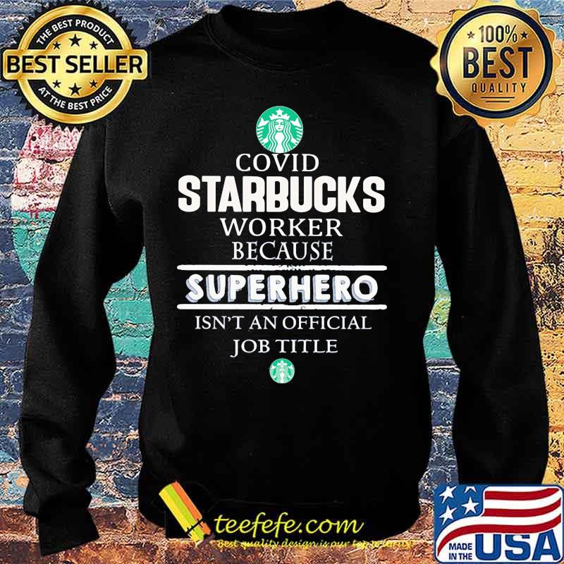 Covid starbucks worker logo because superhero isnt an official job title s Sweater Covid starbucks worker logo because superhero isnt an official job title s Sweater