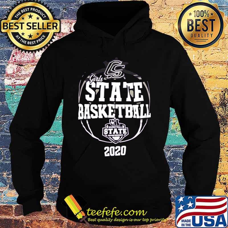 Cs girls state basketball 2020 s Hoodie Cs girls state basketball 2020 s Hoodie