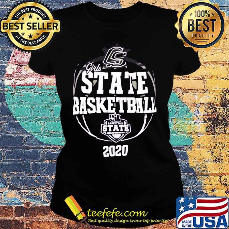 Cs girls state basketball 2020 s Ladies tee Cs girls state basketball 2020 s Ladies tee