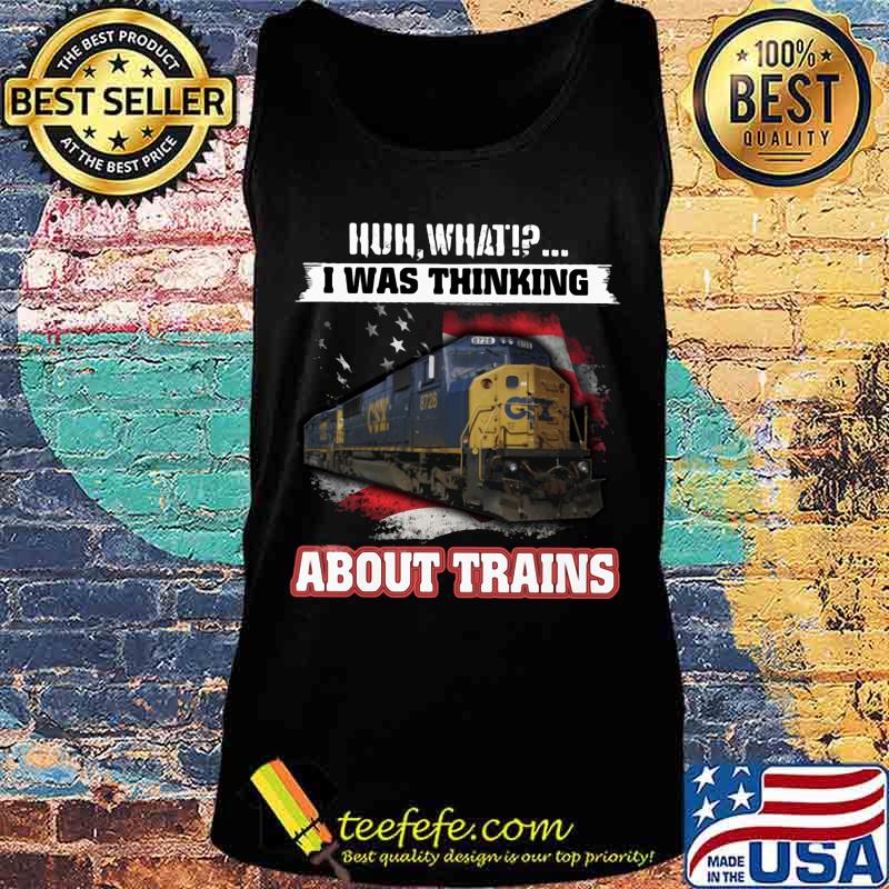 Csx huh what i was thinking about trains s Tank top Csx huh what i was thinking about trains s Tank top