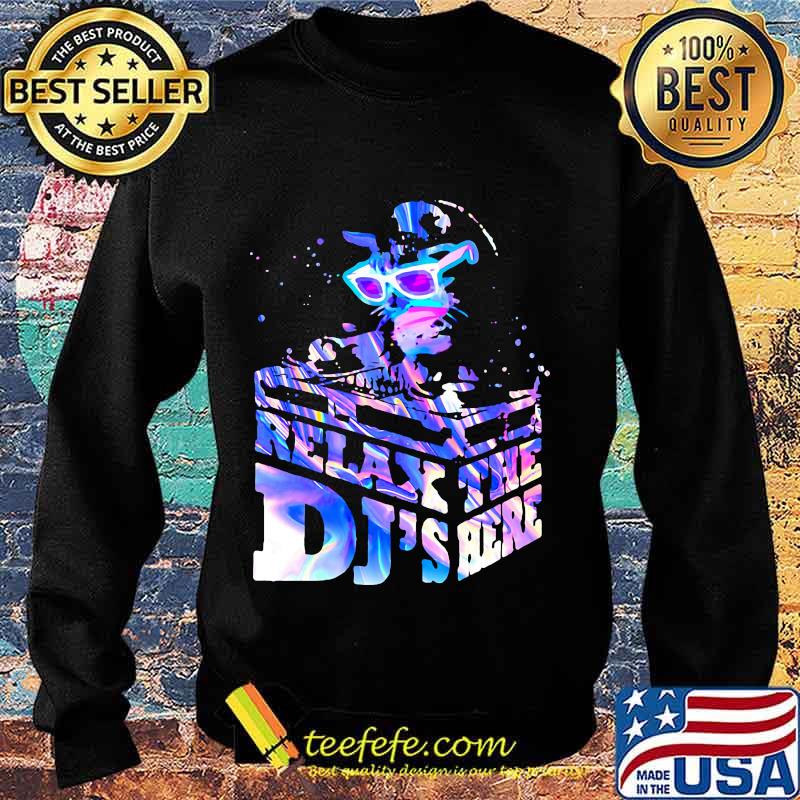 CUTE RELAX THE DJ'S HERE CAT SHIRT Sweater CUTE RELAX THE DJ'S HERE CAT SHIRT Sweater