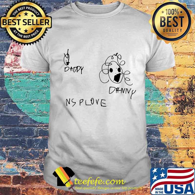 Daddy johnny nsp love art shirt