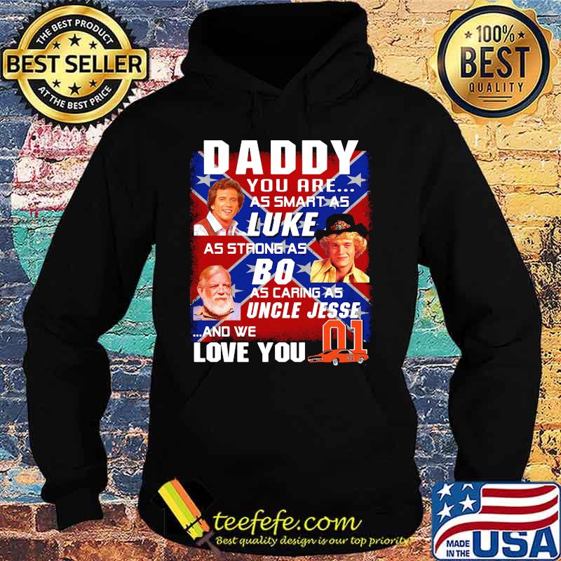 Daddy you are as smart as luke as strong as big as caring as uncle jesse and we love you 01 car british flag s Hoodie Daddy you are as smart as luke as strong as big as caring as uncle jesse and we love you 01 car british flag s Hoodie