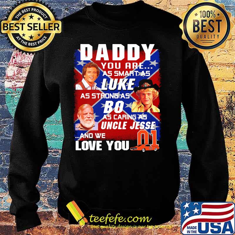 Daddy you are as smart as luke as strong as big as caring as uncle jesse and we love you 01 car british flag s Sweater Daddy you are as smart as luke as strong as big as caring as uncle jesse and we love you 01 car british flag s Sweater