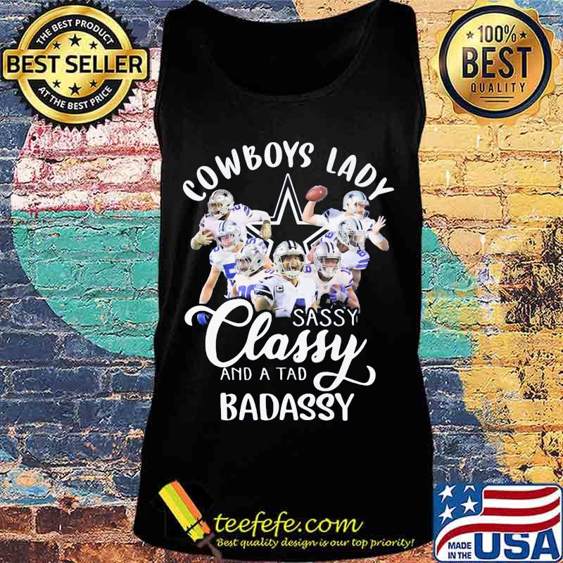 Dallas cowboys lady sassy classy and a tad badassy s Tank top Dallas cowboys lady sassy classy and a tad badassy s Tank top