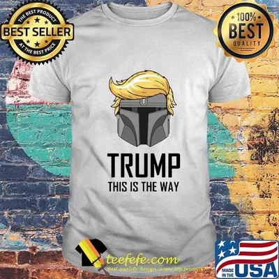 Darth vader trump this is the way shirt