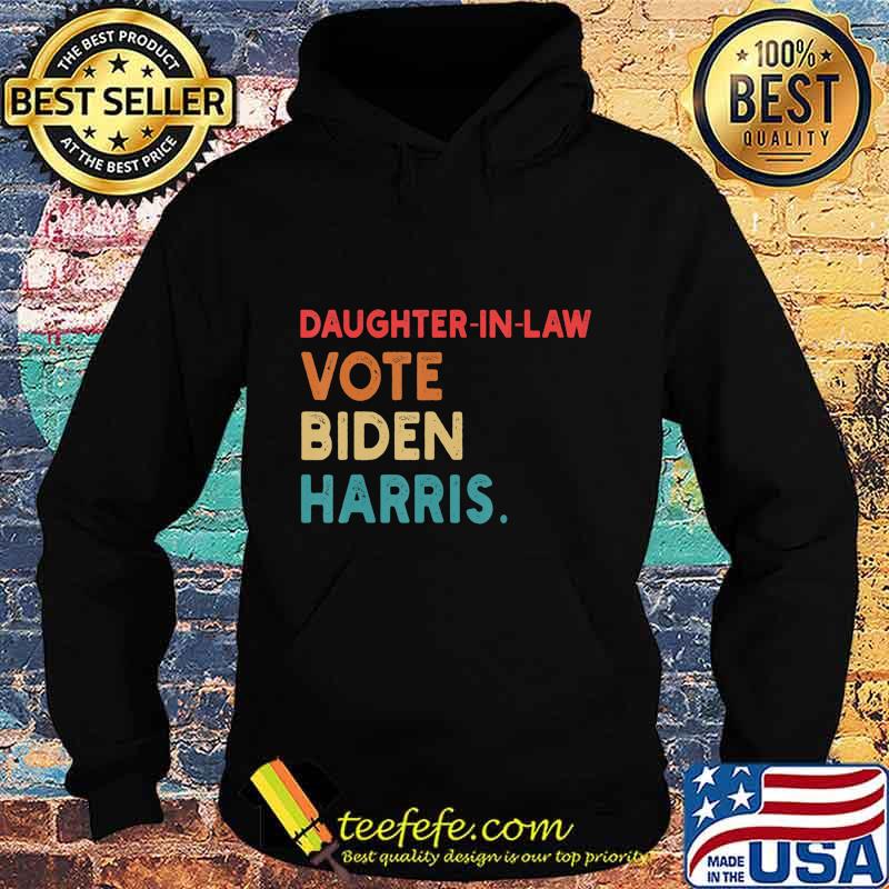 Daughter-in-law Vote Biden Harris Retro Gift T-Shirt Hoodie Daughter-in-law Vote Biden Harris Retro Gift T-Shirt Hoodie