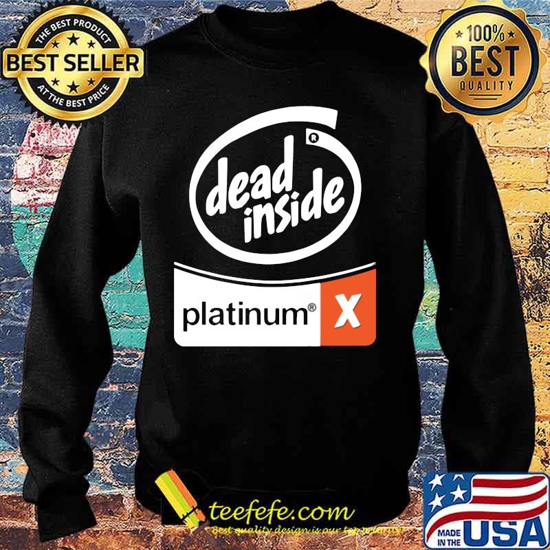 Dead inside platinum x s Sweater Dead inside platinum x s Sweater