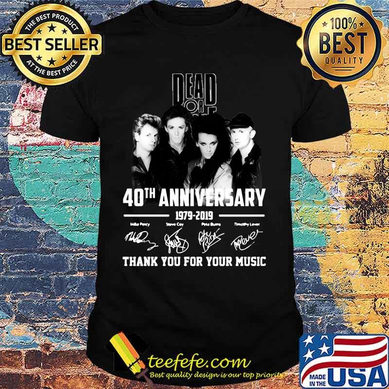 Dead or alive 40th anniversary 1979 2019 thank you for the memories signatures shirt