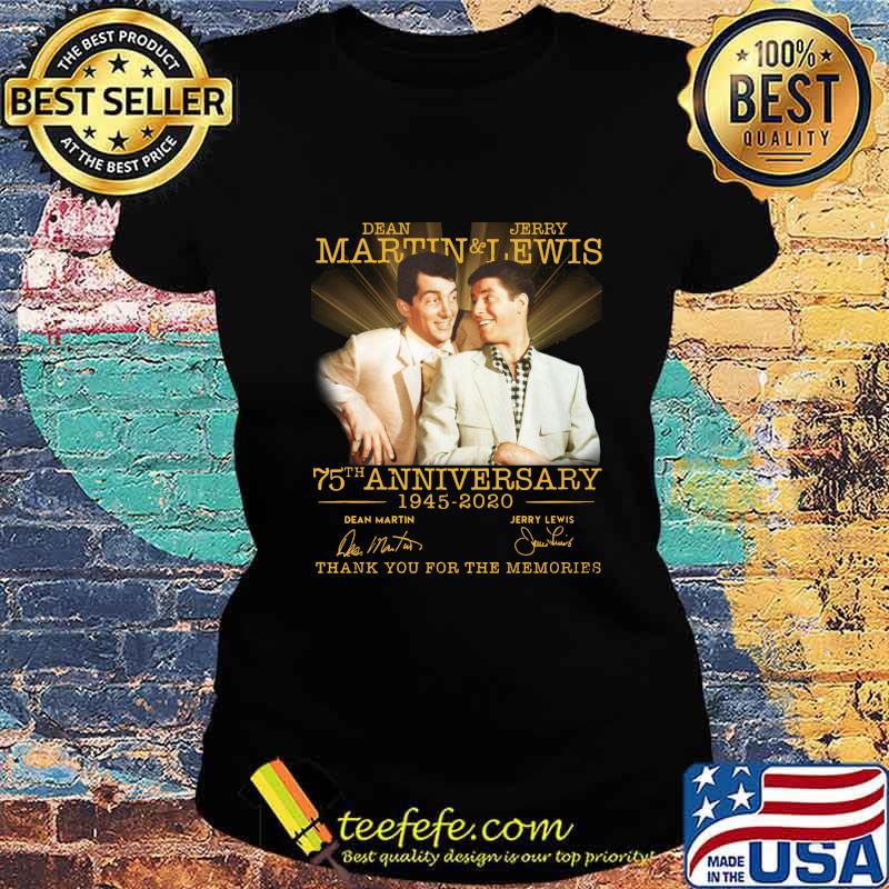 Dean martin and jerry lewis 75th anniversary 1945 2020 thank you for the memories signatures s Ladies tee Dean martin and jerry lewis 75th anniversary 1945 2020 thank you for the memories signatures s Ladies tee