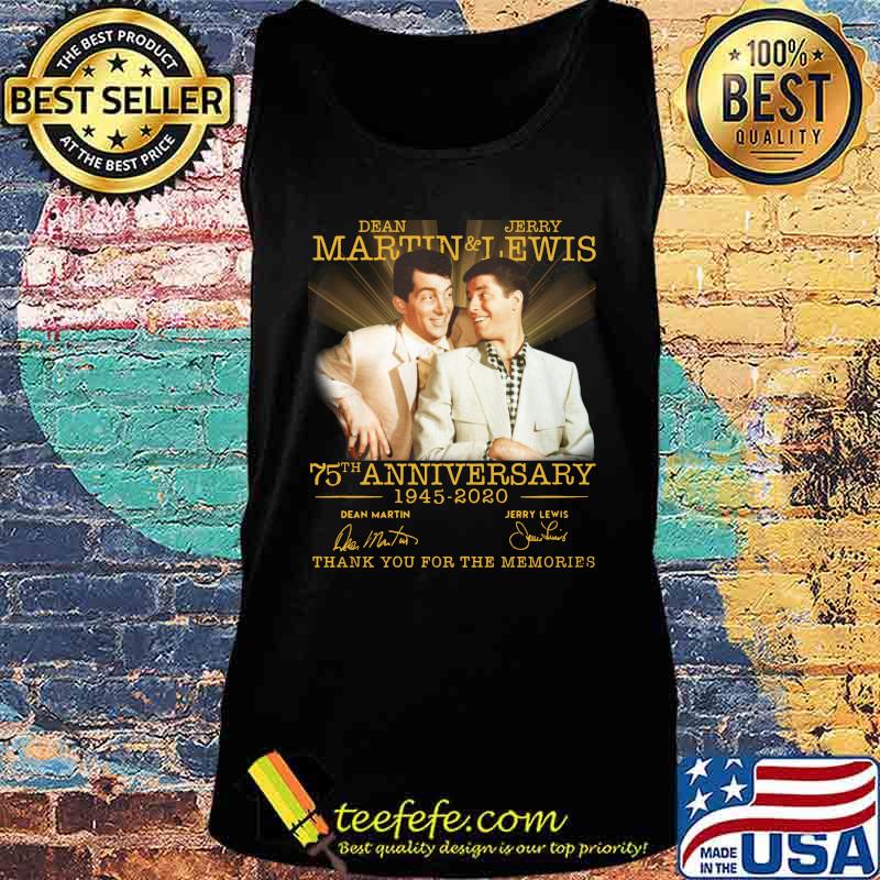 Dean martin and jerry lewis 75th anniversary 1945 2020 thank you for the memories signatures s Tank top Dean martin and jerry lewis 75th anniversary 1945 2020 thank you for the memories signatures s Tank top