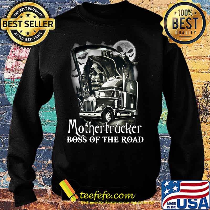 Death Mothertrucker boss of the road s Sweater Death Mothertrucker boss of the road s Sweater
