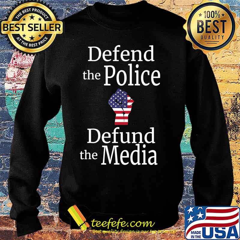 Defend the police defund the media American flag s Sweater Defend the police defund the media American flag s Sweater
