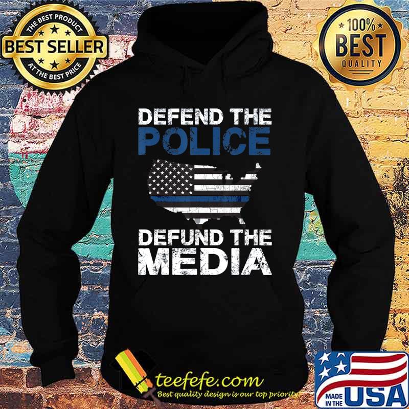 Defend the Police Defund the Media American Flag USA Gift T-Shirt Hoodie Defend the Police Defund the Media American Flag USA Gift T-Shirt Hoodie