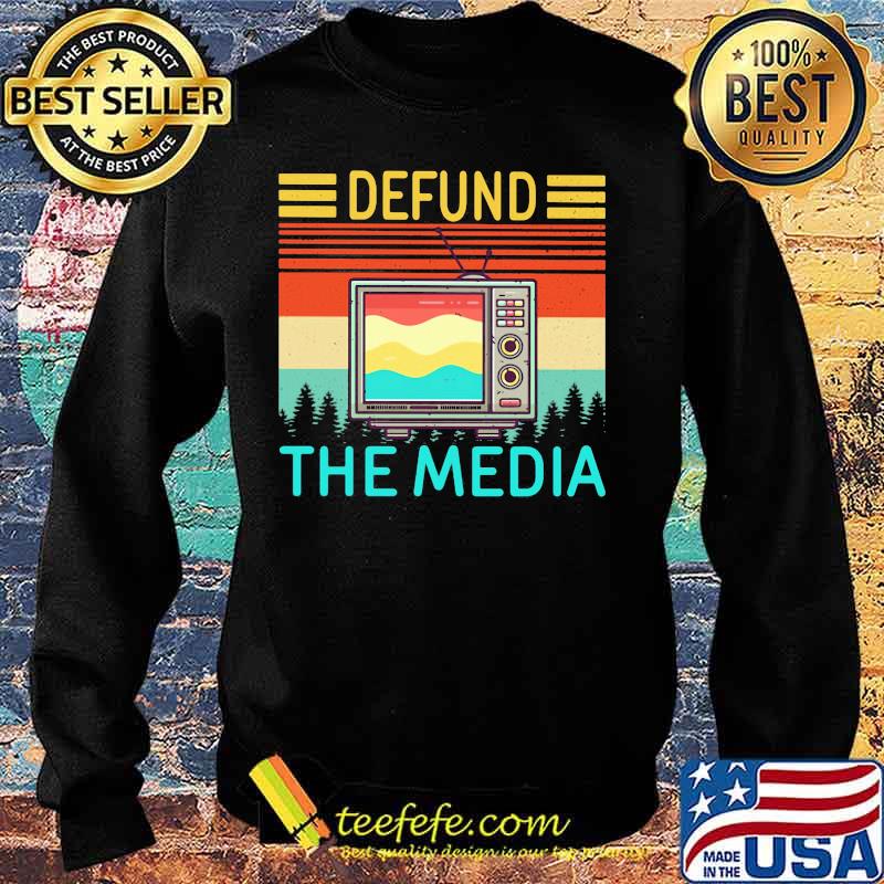 Defund The Media Vintage Retro Shirt Sweater Defund The Media Vintage Retro Shirt Sweater