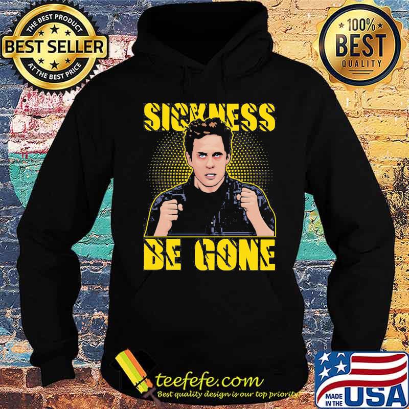 Dennis sickness be gone s Hoodie Dennis sickness be gone s Hoodie