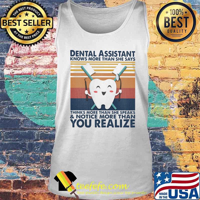 Dental assistant knows more than she says thinks more than she speaks and notice more than you realize vintage retro s Tank top Dental assistant knows more than she says thinks more than she speaks and notice more than you realize vintage retro s Tank top