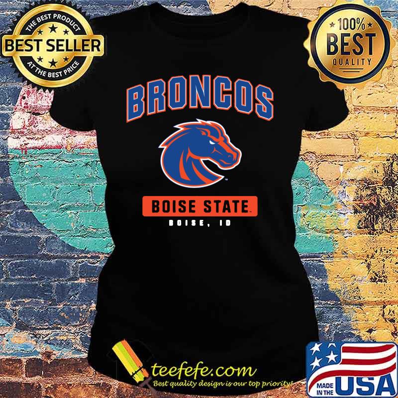 Denver broncos boise state id s Ladies tee Denver broncos boise state id s Ladies tee