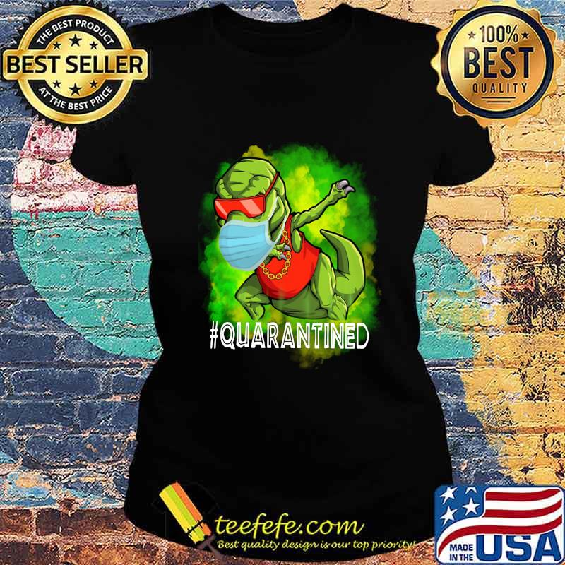 Dinosaur wear mask quarantined s Ladies tee Dinosaur wear mask quarantined s Ladies tee