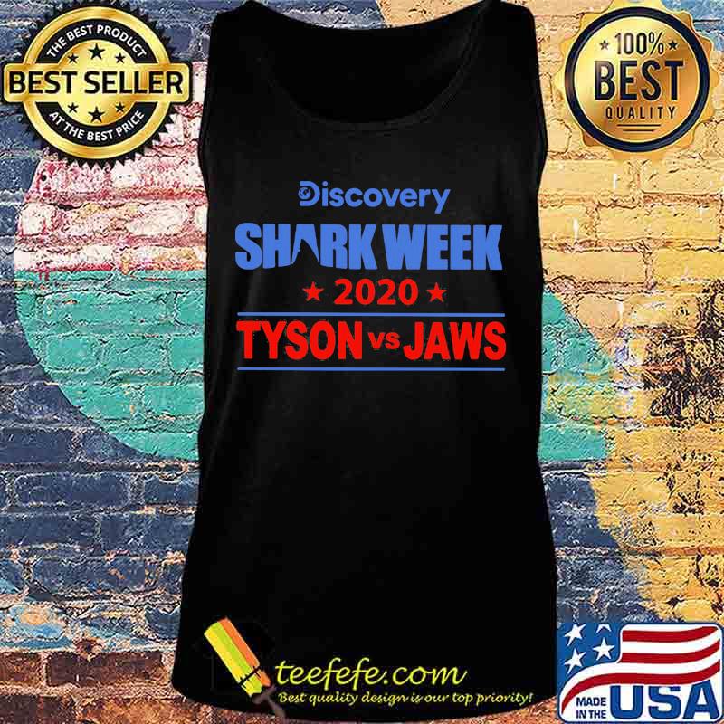 Discovery shark week 2020 tyson vs jaws s Tank top Discovery shark week 2020 tyson vs jaws s Tank top
