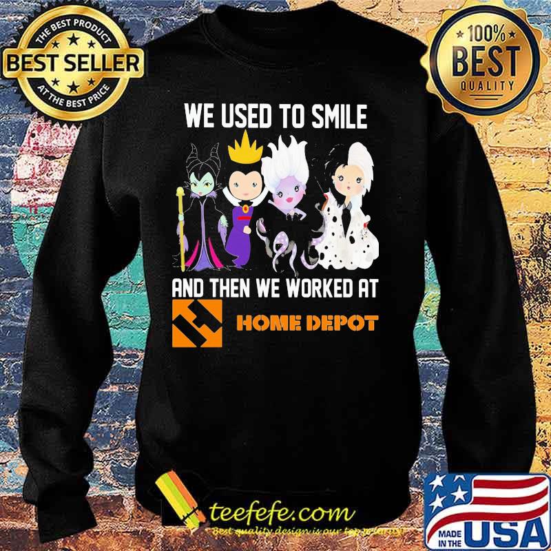 Disney villain we used to smile and then we worked at home depot s Sweater Disney villain we used to smile and then we worked at home depot s Sweater