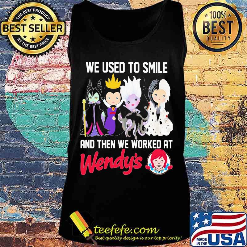 Disney villain we used to smile and then we worked at wendy's s Tank top Disney villain we used to smile and then we worked at wendy's s Tank top