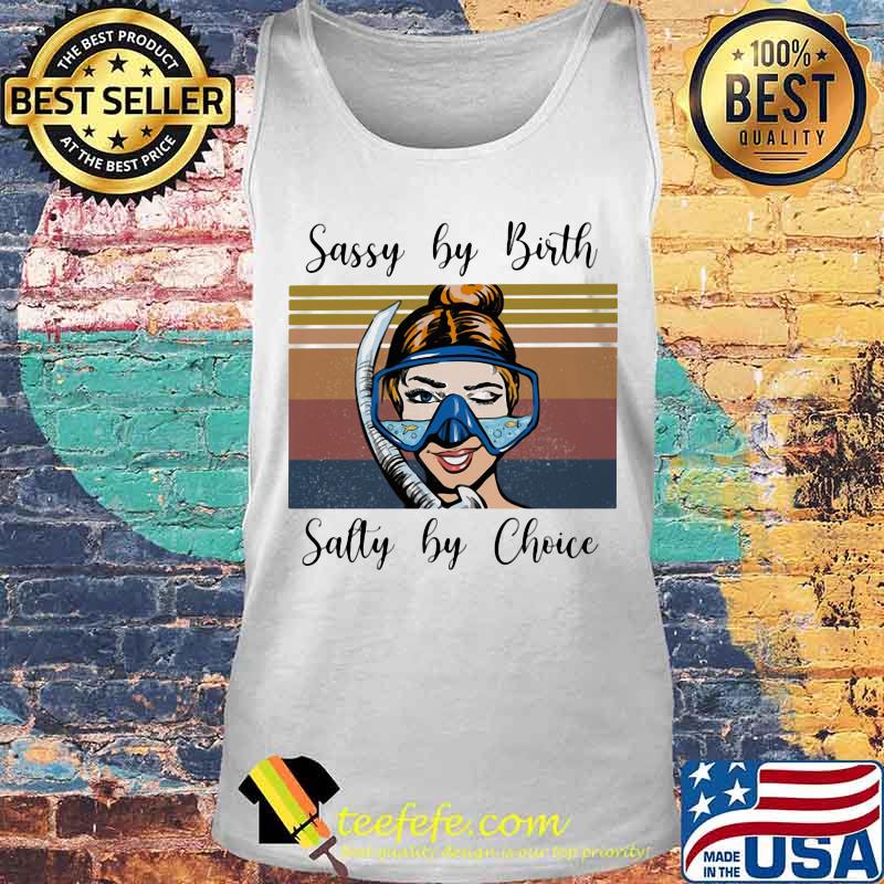 Diving Sassy by birth salty by choice Vintage retro s Tank top Diving Sassy by birth salty by choice Vintage retro s Tank top