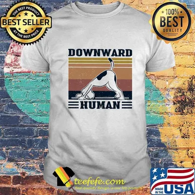 Dog Downward Human Vintage retro shirt