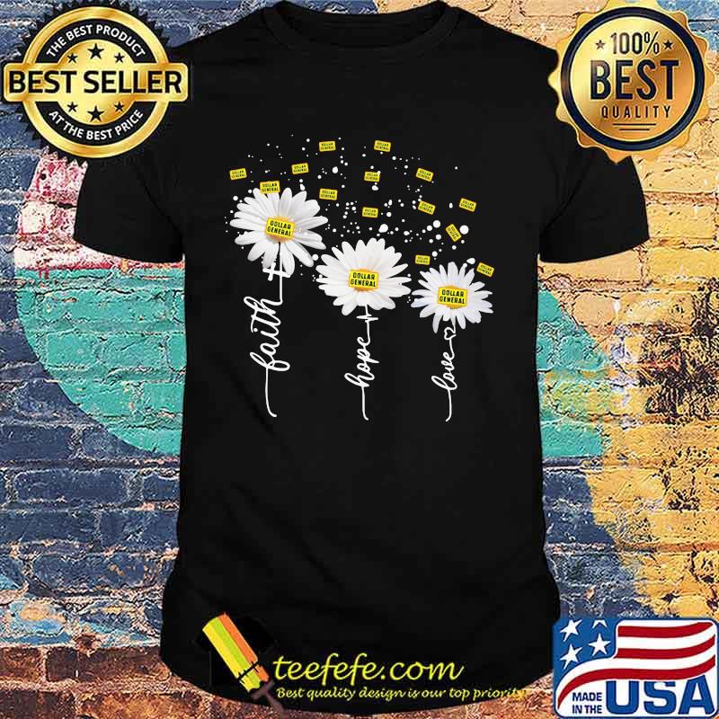 Dollar general faith hope love flower shirt