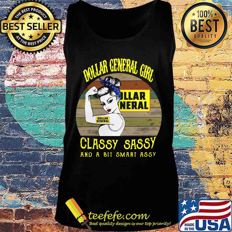 Dollar general girl classy sassy and a bit smart assy vintage retro s Tank top Dollar general girl classy sassy and a bit smart assy vintage retro s Tank top