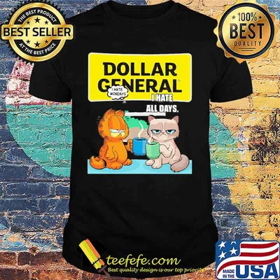 Dollar general i hate mondays i hate all days garfield and meme cat shirt