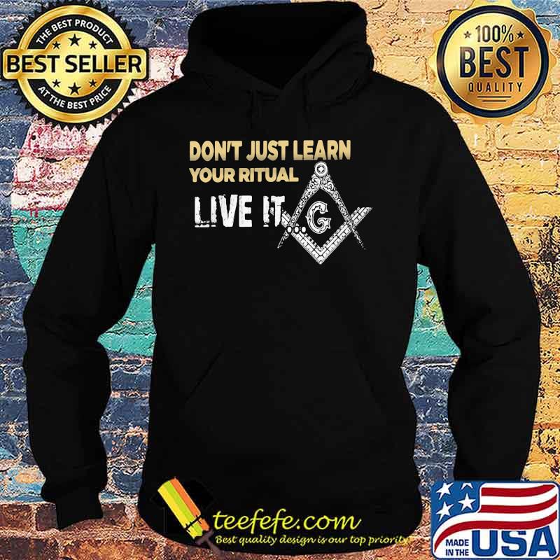 Don't just learn your ritual live it s Hoodie Don't just learn your ritual live it s Hoodie