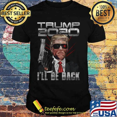 Donald trump 2020 i'll be back shirt
