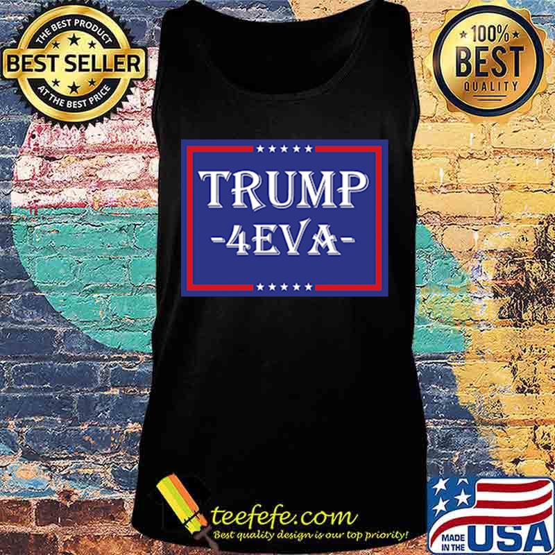 Donald trump 4 eva stars s Tank top Donald trump 4 eva stars s Tank top