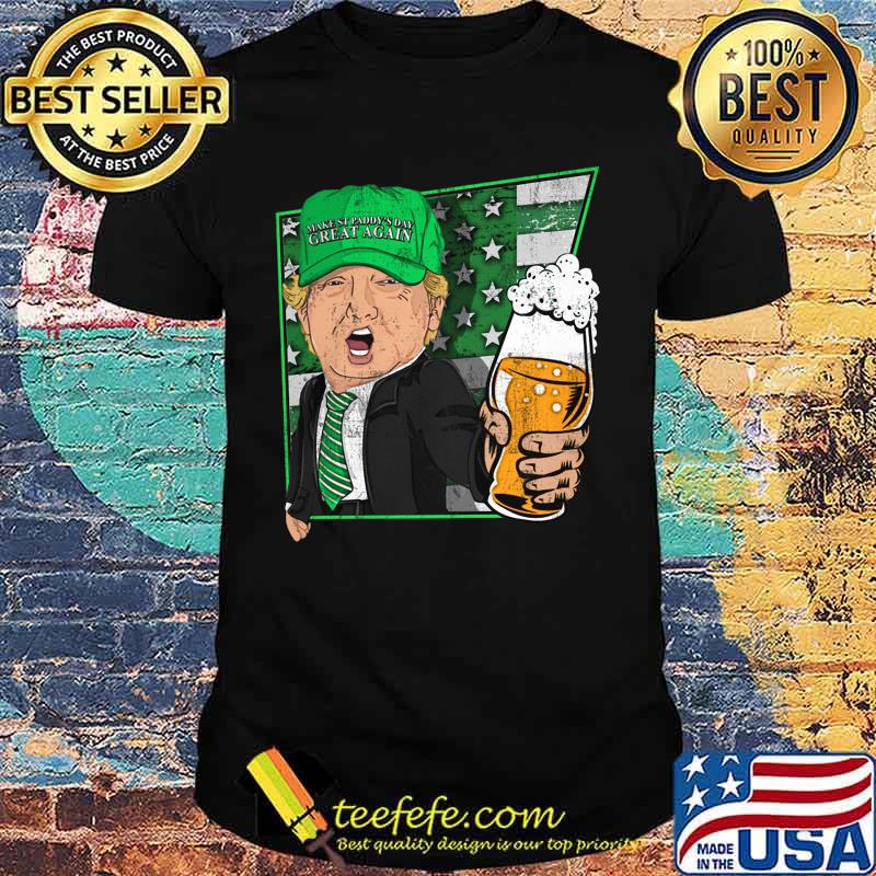 Donald trump make st patty's day great again beer shirt Donald trump make st patty's day great again beer shirt