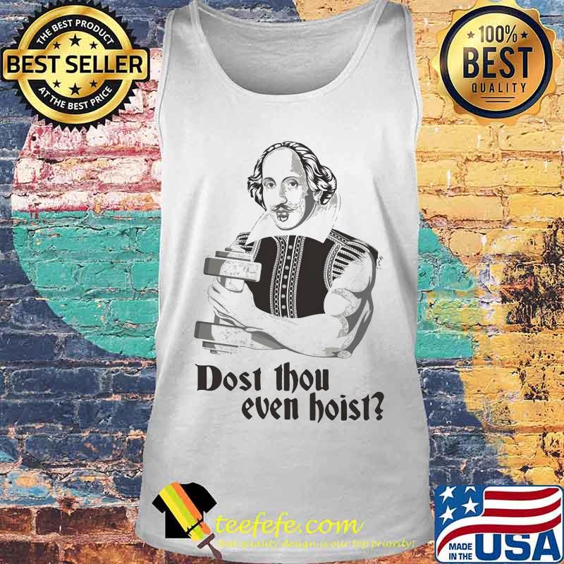 Dost thou even hoist s Tank top Dost thou even hoist s Tank top