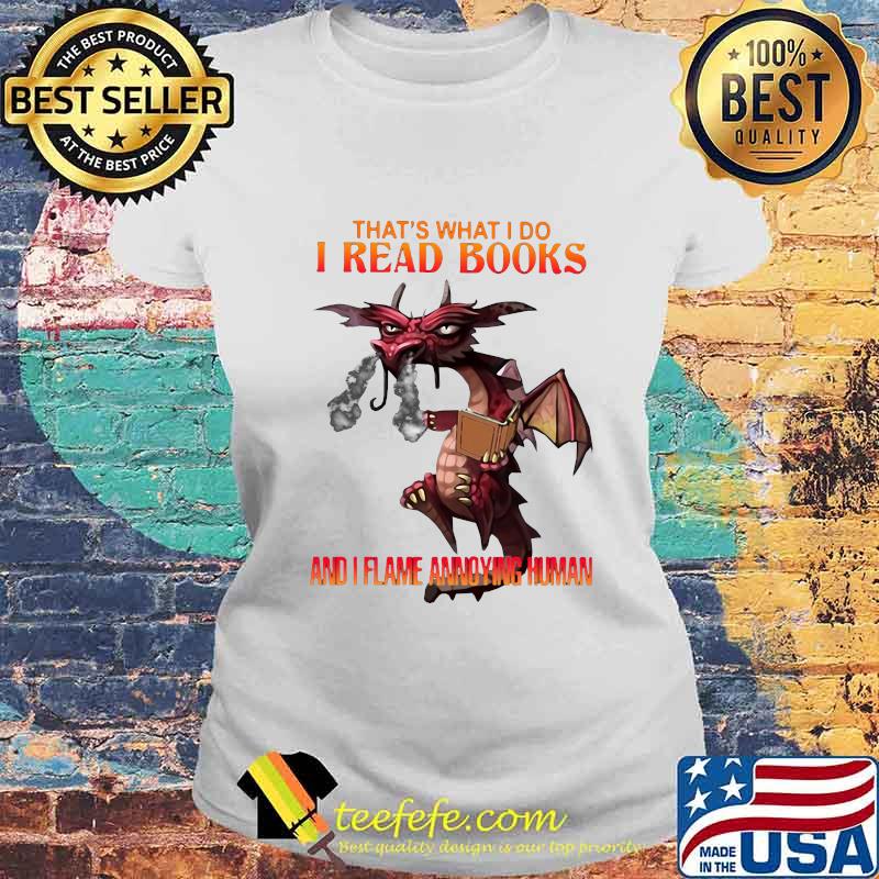Dragon that's what i do i read books and i flame a young woman s Laides tee Dragon that's what i do i read books and i flame a young woman s Laides tee