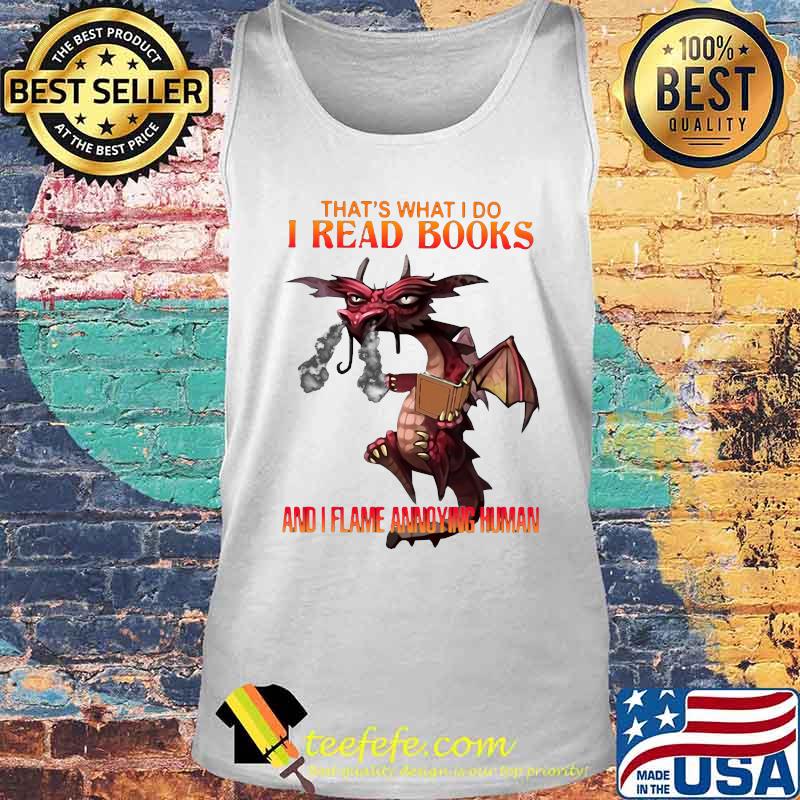 Dragon that's what i do i read books and i flame a young woman s Tank top Dragon that's what i do i read books and i flame a young woman s Tank top