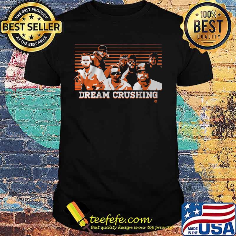 Dream crushing houston astros baseball shirt
