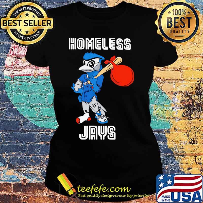 Duck baseball homeless toronto blue jays s Ladies tee Duck baseball homeless toronto blue jays s Ladies tee
